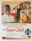 1951 Atchison, Topeka and Santa Fe Railroad Print Ad Super Chief El Capitan