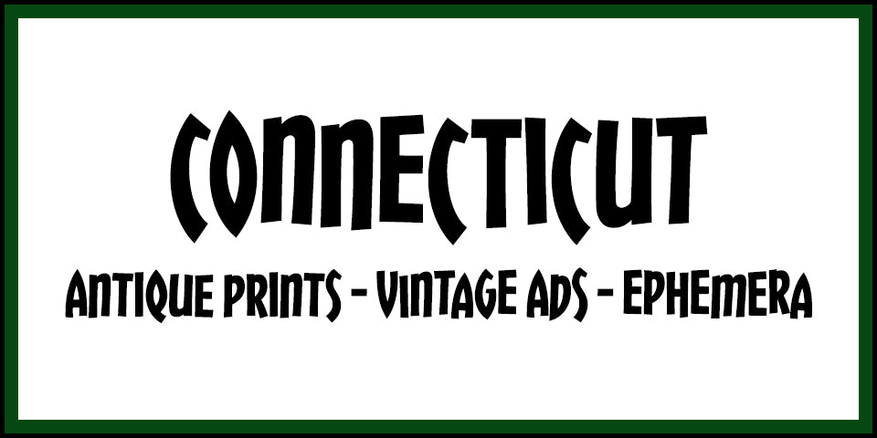 Vintage Connecticut Advertisements, Antique Prints and Ephemera at Adirondack Retro