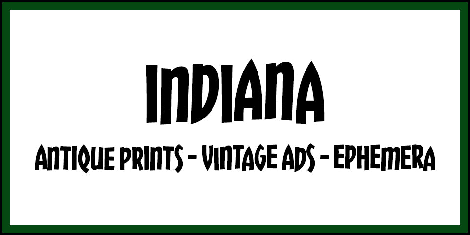Vintage Indiana Advertisements, Antique Prints and Ephemera at Adirondack Retro