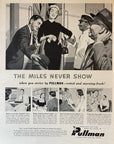 1956 Pullman Railroad Car Print Ad The Miles Never Show Railway Passengers