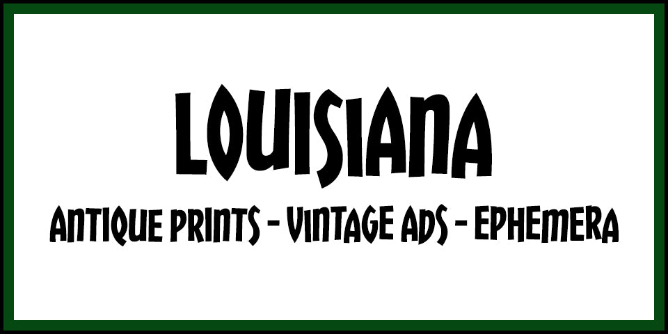 Vintage Louisiana Advertisements, Antique Prints and Ephemera at Adirondack Retro