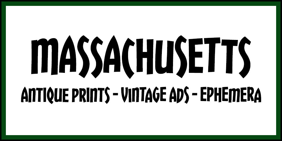 Vintage Massachusetts Advertisements, Antique Prints and Ephemera at Adirondack Retro