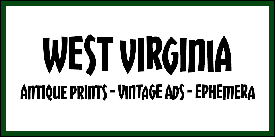 Vintage West Virginia Advertisements, Antique Prints and Ephemera at Adirondack Retro
